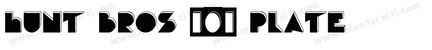 Hunt Bros 101 Plate字体转换